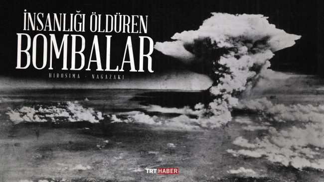 İnsanlığı Öldüren Bombalar: Hiroşima - Nagazaki